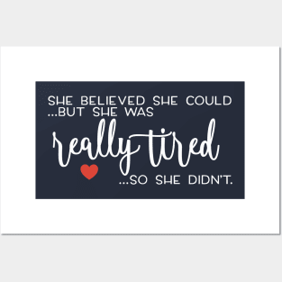 She believed she could ... Posters and Art